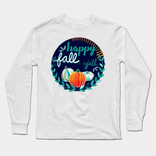 Happy Fall, Y’all - Navy, Teal, Orange Long Sleeve T-Shirt